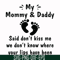 FN000239-My mommy & Daddy said don't kiss me we don't know where your lips have been svg, png, dxf, eps file FN000239.jpg