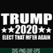 FN00025-Trump 2020 elect that mf'er again svg, png, dxf, eps file FN00025.jpg