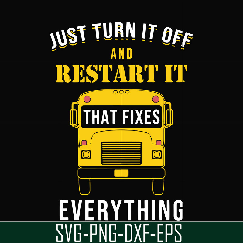 FN000271-Just turn it off and restart it that fixes everything svg, png, dxf, eps file FN000271.jpg