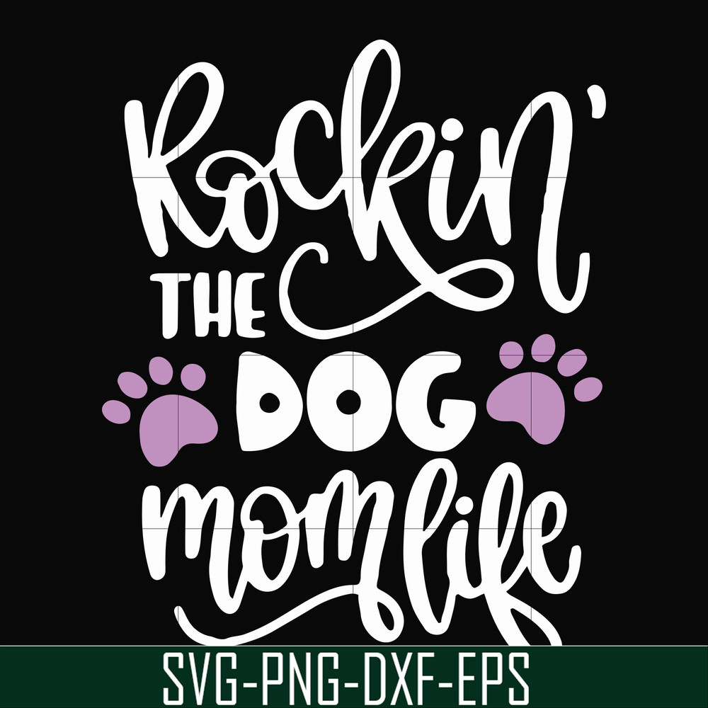FN000334-Rockin' the dog mom svg, png, dxf, eps file FN000334.jpg