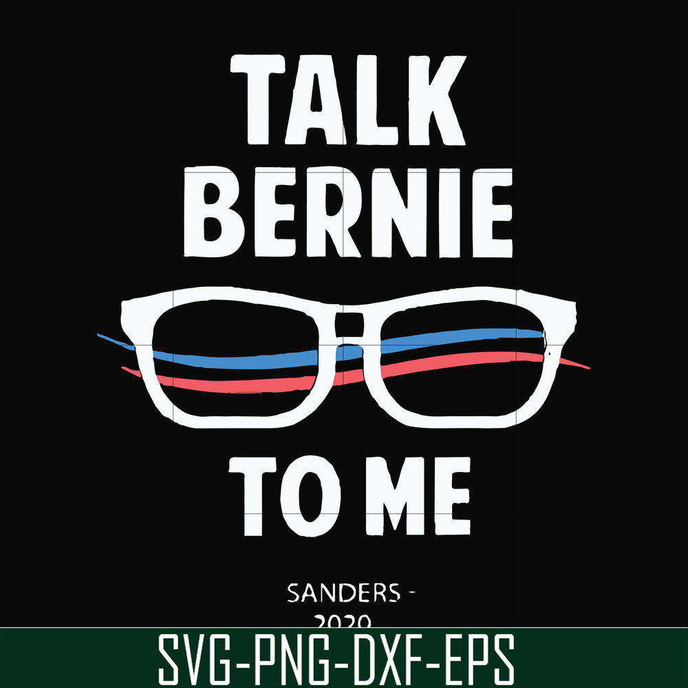 FN000352-Talk bernie to me svg, png, dxf, eps file FN000352.jpg