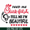 FN000406-Feed me chick fil A tell me I'm beautiful svg, png, dxf, eps file FN000406.jpg