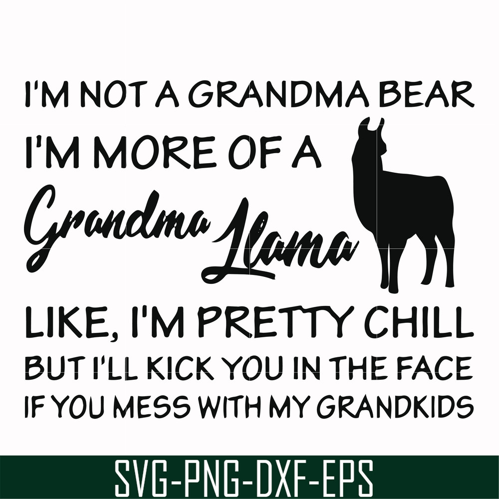 FN000441-I'm not a grandma bear I'm more of a grandma llama svg, png, dxf, eps file FN000441.jpg