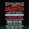 FN00060-Yes, I'm a spoiled daughter but not yours I'm the property of a freaking awesome mom svg, png, dxf, eps file FN00060.jpg
