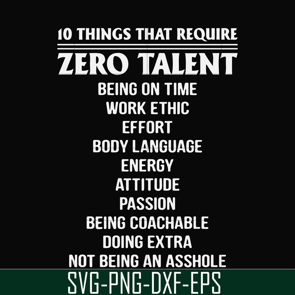 FN000624-10 things that require zero talent being on time work ethic svg, png, dxf, eps file FN000624.jpg