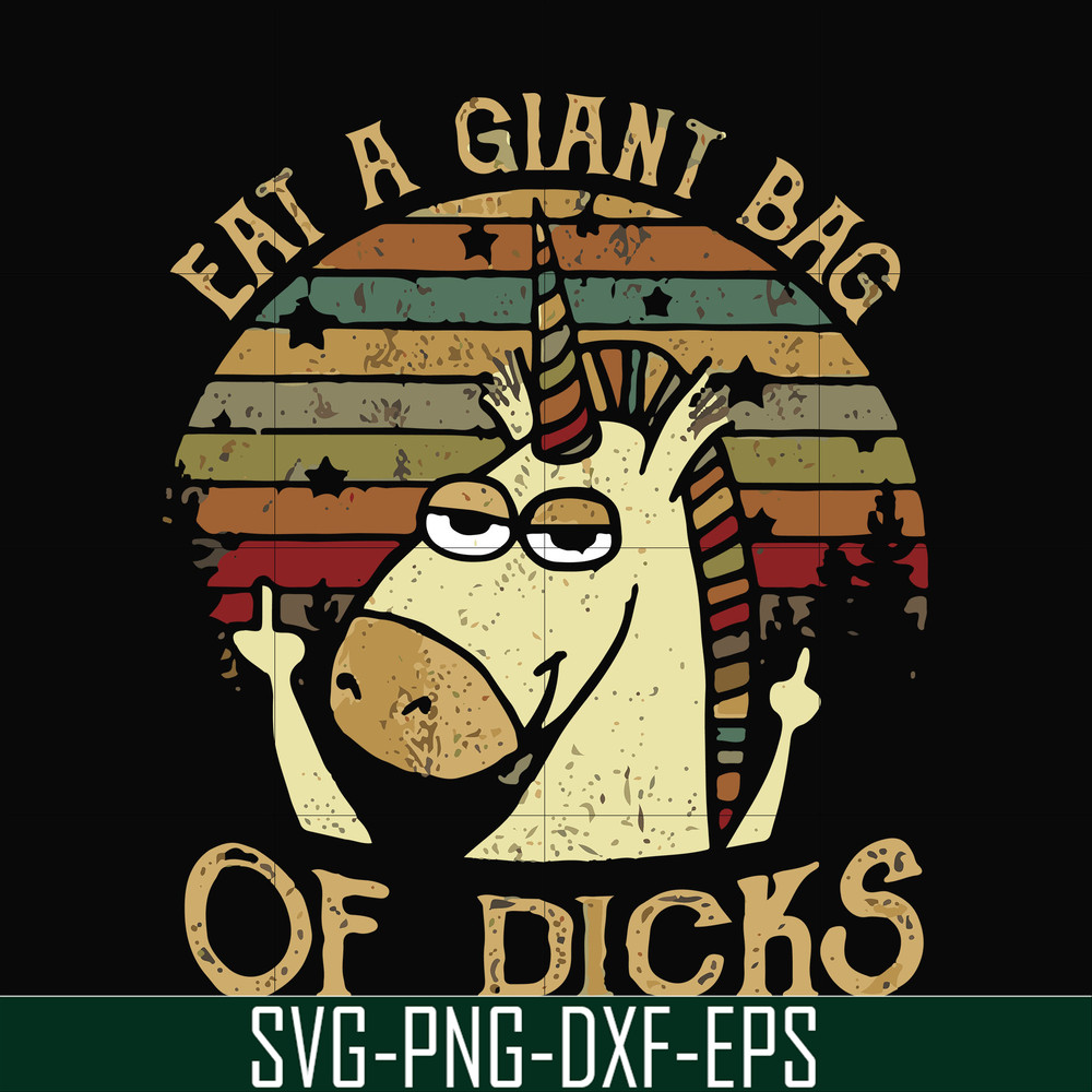 FN000732-Eat a giant bag of dicks svg, png, dxf, eps file FN000732.jpg
