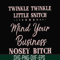 FN00075-Twinkle twinkle little snitch mind your business nosey bitch svg, png, dxf, eps file FN00075.jpg