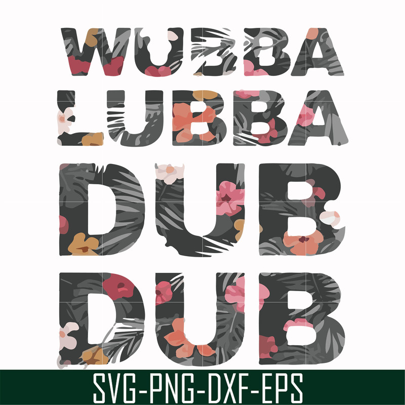 FN000764-Wubba lubba dub dub svg, png, dxf, eps file FN000764.jpg