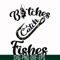 FN000809-Bitches catch fishes svg, png, dxf, eps file FN000809.jpg