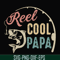 FTD21-reel cool papa svg, png, dxf, eps, digital file FTD21.jpg