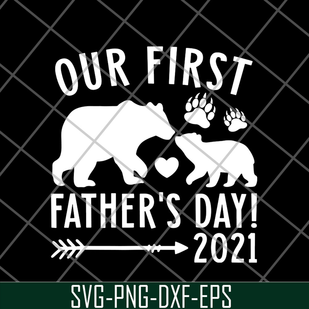 FTD24052104-Our First Fathers Day svg, png, dxf, eps digital file FTD24052104.jpg