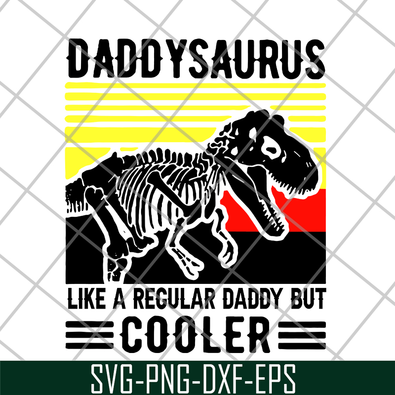 FTD24052114- daddy saurus like a regular svg, png, dxf, eps digital file FTD24052114.jpg
