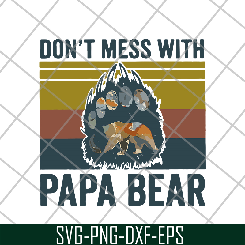 FTD24052118-Don't Mess With Papa svg, png, dxf, eps digital file FTD24052118.jpg
