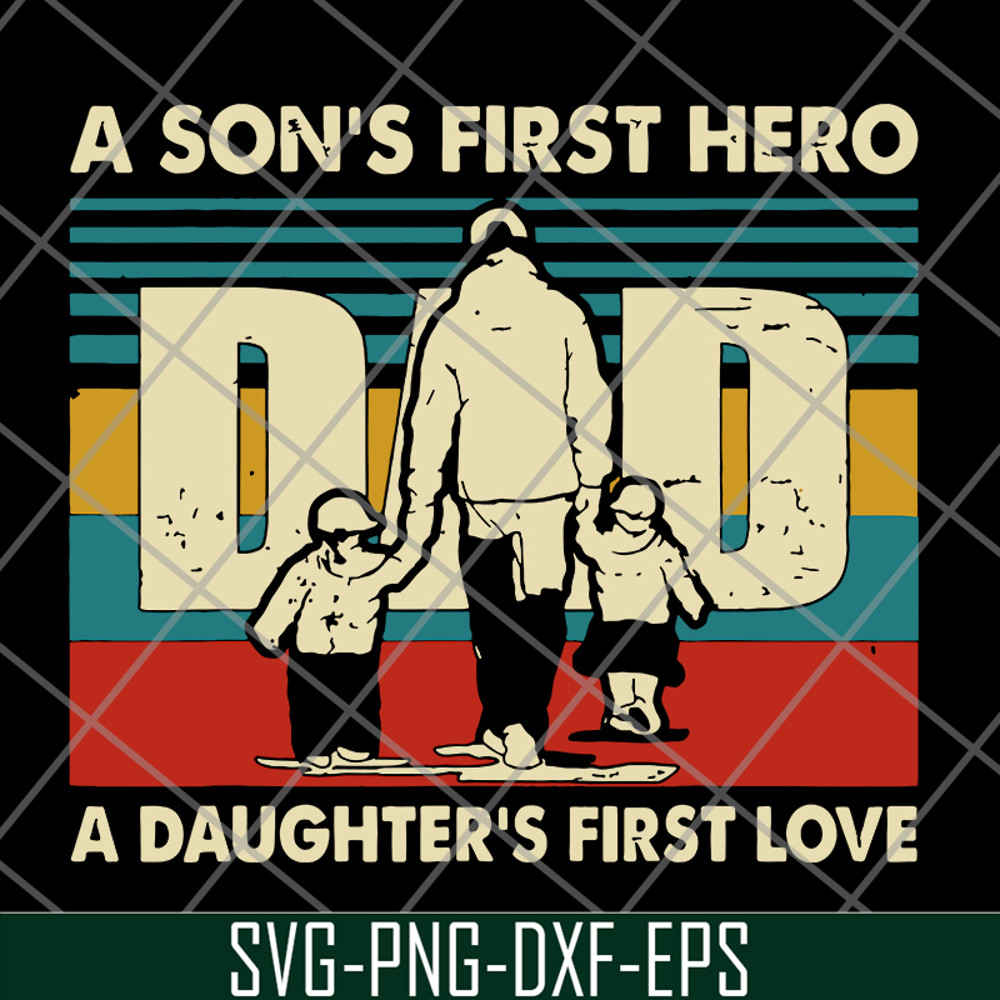 FTD28052118-Dad a Son's First Hero svg, png, dxf, eps digital file FTD28052118.jpg