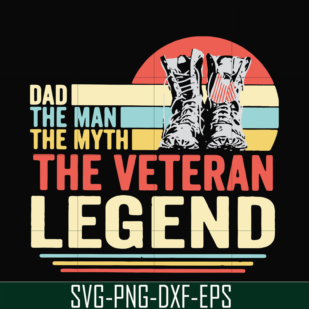 FTD51-Dad the man, the myth, the veteran legend svg, png, dxf, eps, digital file FTD51.jpg