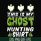 HLW0010-THIS IS MY GHOST HUNTING svg, halloween svg, png, dxf, eps digital file HLW0010.jpg