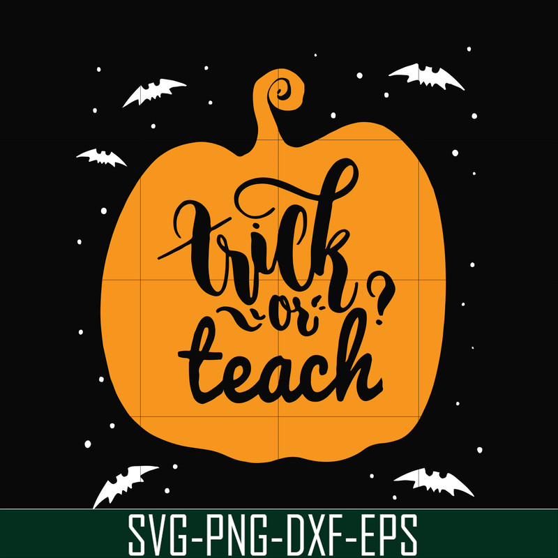 HLW2507206-Trick or teach svg, halloween svg, png, dxf, eps digital file HLW2507206.jpg
