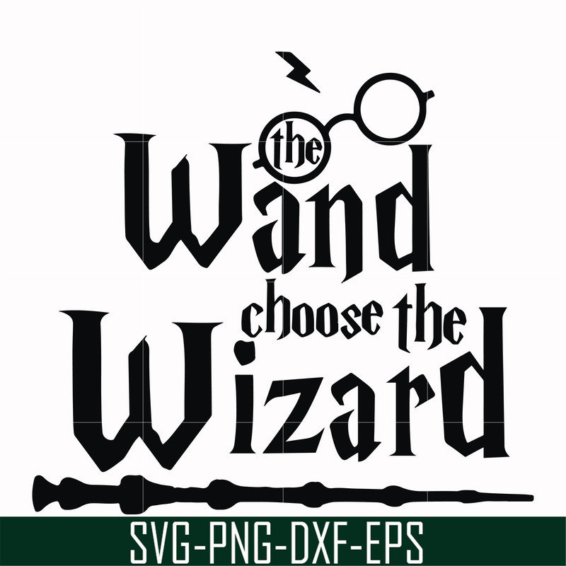HRPT0004-The wand choose the wizard svg, png, dxf, eps file HRPT0004.jpg