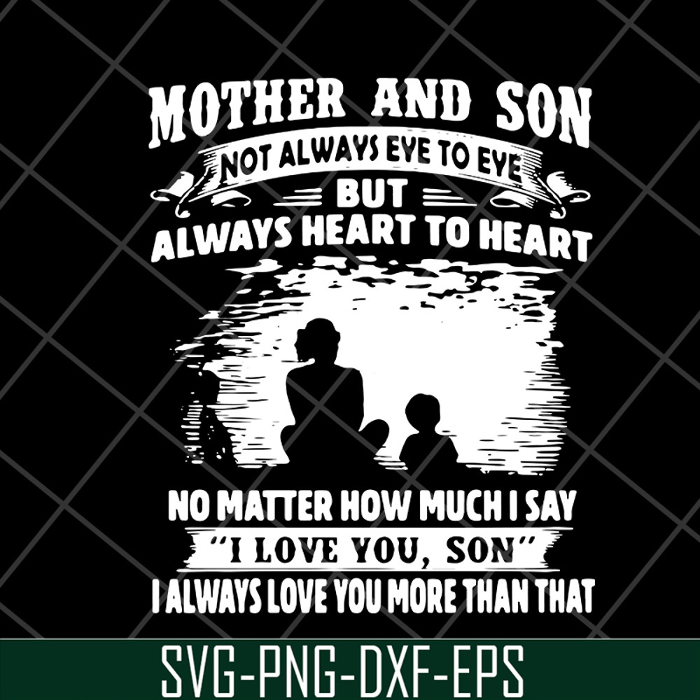 MTD05042147-Mother and son quotes svg, Mother's day svg, eps, png, dxf digital file MTD05042147.jpg
