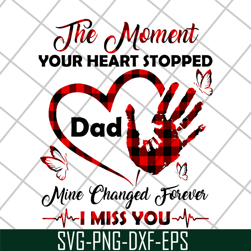 MTD10042108-The moment your heart stopped svg, Mother's day svg, eps, png, dxf digital file MTD10042108.jpg