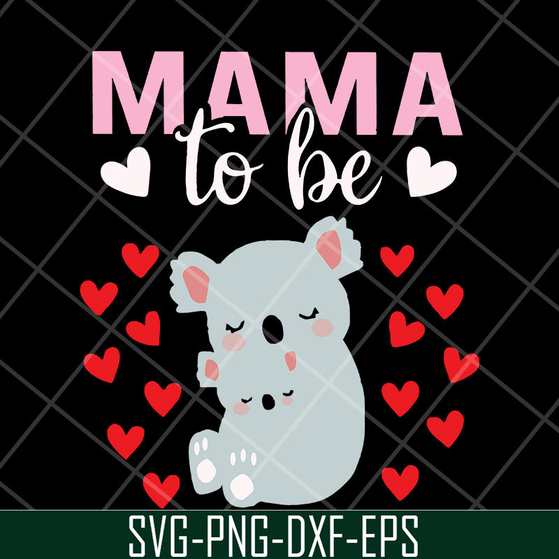 MTD13042101-mama to be svg, Mother's day svg, eps, png, dxf digital file MTD13042101.jpg