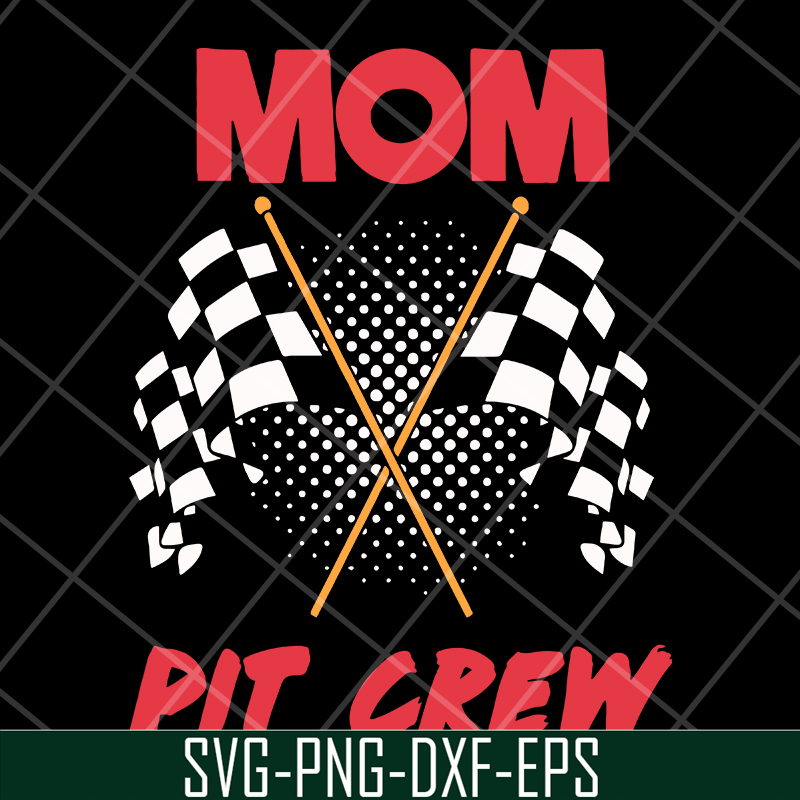 MTD13042125-Mom pit crew svg, Mother's day svg, eps, png, dxf digital file MTD13042125.jpg