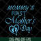 MTD20042101-Mommy is first mothers day svg, Mother's day svg, eps, png, dxf digital file MTD20042101.jpg