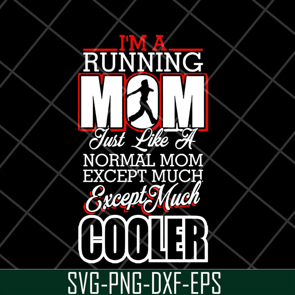 MTD23042109-Im a running mom svg, Mother's day svg, eps, png, dxf digital file MTD23042109.jpg