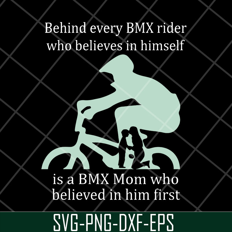 MTD27042109-Behind every BMX mom svg, Mother's day svg, eps, png, dxf digital file MTD27042109.jpg