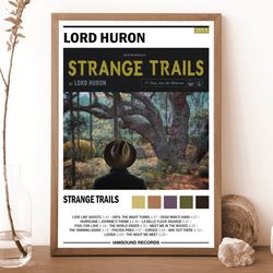 explore strange trails with lord huron: vibrant poster for fans