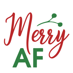 merry af svg, christmas svg, funny christmas quote svg, christmas shirt svg designs, digital download