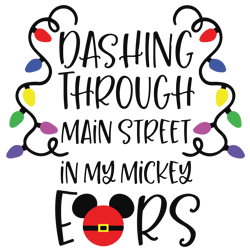 dashing through main street in my mickey ears svg, christmas lights svg, holidays svg, christmas svg designs