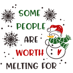 some people are worth melting for svg, snowman svg, christmas svg, holidays svg, christmas svg designs, digital download