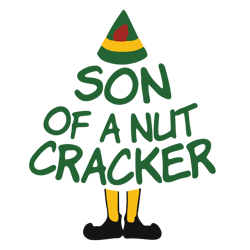 son of a nut cracker svg, elf christmas tree svg, elf svg files, buddy elf svg, elf svg movie, digital download