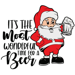 it's the most wonderful time for a beer svg, christmas svg, funny santa christmas svg, merry christmas svg, holidays svg