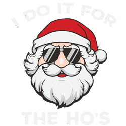 i do it for the ho's svg, santa face svg, funny santa claus christmas svg, merry christmas svg, holidays svg