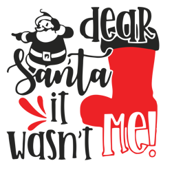 dear santa it wasn't me svg, santa claus svg, christmas svg, holidays svg, christmas svg designs, digital download