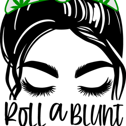 roll a blunt and tell me i'm pretty svg, weed svg, stoner svg, blunt svg, cannabis svg, weed leaf svg, marijuana svg