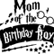 64_ Mom Of The Birthday Boy.png
