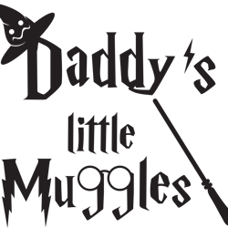 daddy's is little muggles svg, harry potter svg, harry potter quotes svg, harry potter movie svg, magic svg
