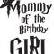 Mommy of the birthday girl.png