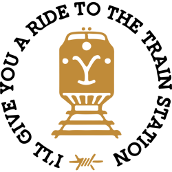i'll give you a ride to the train station svg, yellowstone svg, yellowstone clipart, dutton ranch svg, yellowstone logo