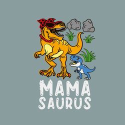 mama saurus svg, mother's day svg, mothers gift svg, mama svg, mom gift svg, saurus svg, t-rex svg, cartoon svg