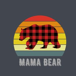 mama bear buffalo plaid svg, mother's day svg, mom svg, happy mother's day svg, mother's day t-shirt svg, png dxf eps