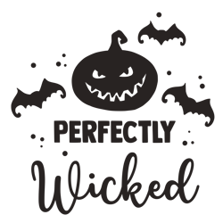 perfectly wicked svg, halloween svg, fall svg, autumn svg, ghost svg, witch svg, pumpkin svg, quotes, cut file cricut