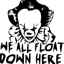 we all float down here svg, horror movies svg, horror characters svg, horror halloween svg, halloween svg