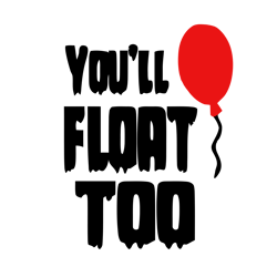 you'll float too svg, horror movies svg, horror characters svg, horror halloween svg, halloween svg, digital download