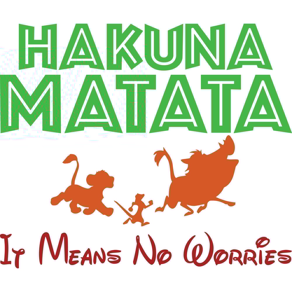 hakuna matata it means no worries.png