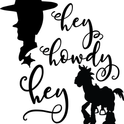 hey howdy hey svg, toy story svg, cowboy svg, hey howdy hey disney svg, cartoon svg, disney svg, instant download