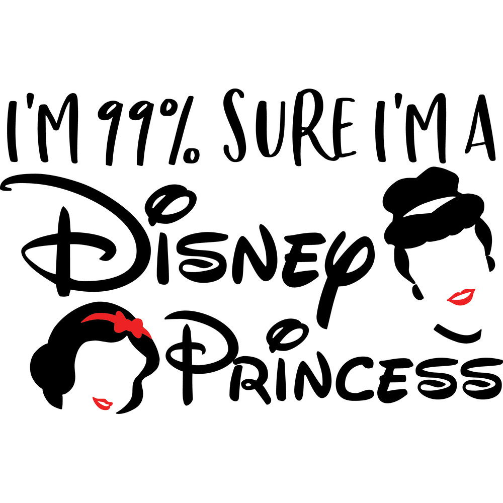 im 99 sure im a disney princess.png